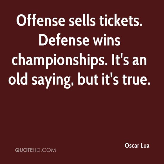 oscar-lua-quote-offense-sells-tickets-defense-wins-championships-its.jpg